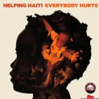 Pour Haïti, les chanteurs reprennent REM et Everybody Hurts
