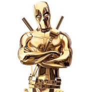 Deadpool bientôt nommé aux Oscars ? Ca se rapproche