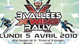 Les 3 vallées accueillent  X Wing Rally pour sa 8 ème édition ... Ouvert à tous ! 