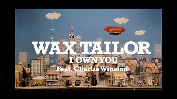 Wax Tailor feat Charlie Winston ... I Own You ... le making of