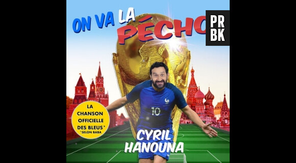 Cyril Hanouna dévoile "On va la pécho", sa chanson parodique pour la Coupe du Monde 2018