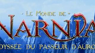 Une bande annonce en français pour le Monde Narnia 3