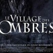 Le Village des Ombres avec Christa Theret ... la bande annonce