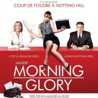 Morning Glory ... L&#039;affiche française définitive