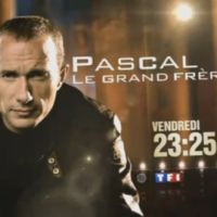 Pascal le Grand Frère sur TF1 ce soir ... vos impressions