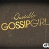 Les meilleurs phrases de Gossip Girl
