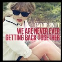 Taylor Swift envoie bouler son ex avec We Are Never Ever Getting Back Together ! (AUDIO)