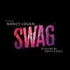 Découvrez Swag, le titre de Nancy Logan !