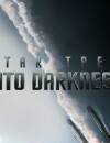 Star Trek Into Darkness, une suite qui s'annonce explosive