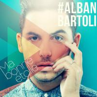 Alban Bartoli (les Anges 5) : Ma Bonne Etoile, le single qui signe son retour