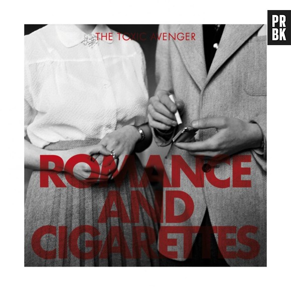 The Toxic Avenger : l'album "Romance and Cigarettes" est sorti le 7 octobre 2013