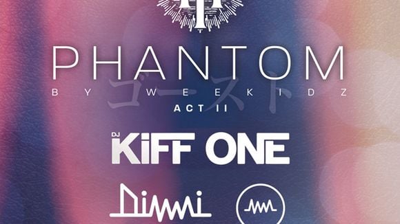 Phantom by Weekidz Act II - Dimanche 4 avril au YOYO