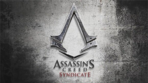 Assassin's Creed Syndicate annoncé : premiers trailers et date de sortie sur PS4 et Xbox One