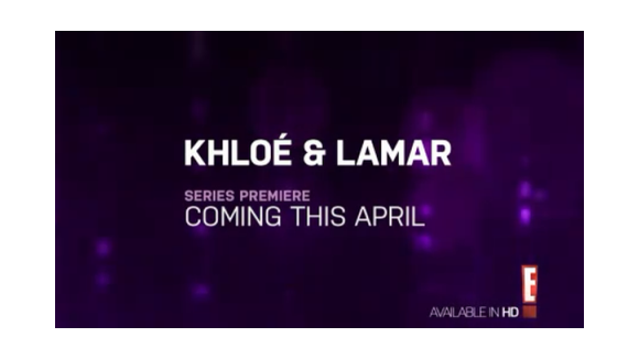 Khloé Kardashian et Lamar Odom ... la bande-annonce de leur téléréalité (vidéo)