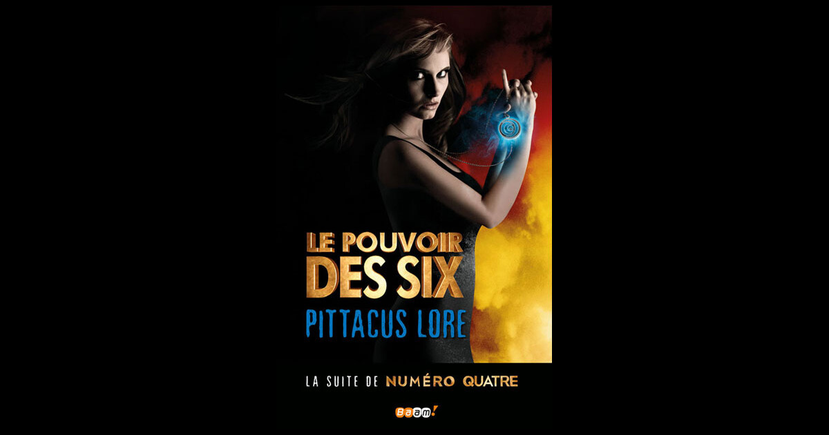 Livre : Le Pouvoir des Six (Critique) - PureBreak