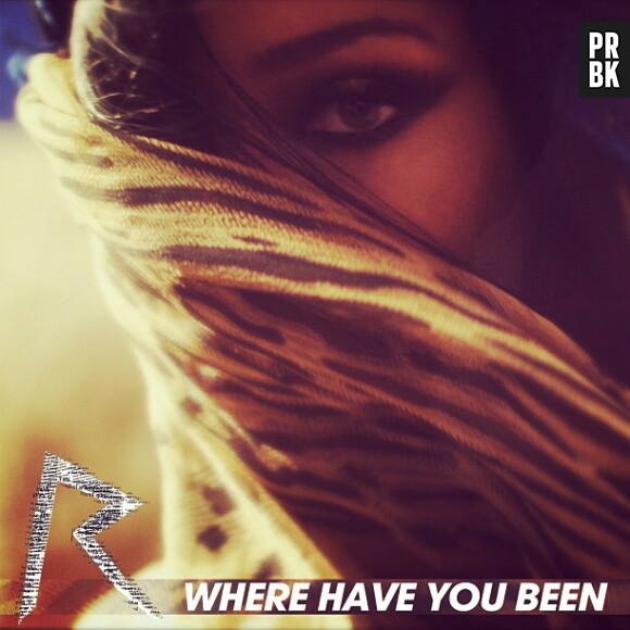 La pochette du single Where Have You Been de Rihanna