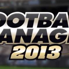Football Manager 2013 : des nouveautés pour un jeu encore plus réaliste (VIDEOS)