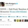 Nile Rodgers le leader de Chic a retweeté l'article d'iammusic.tv. Une manière de confirmer la participation de Pharrell à l'album des Daft Punk ?