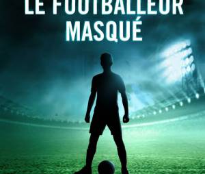 "Je suis le footballeur masqué" en librairies ce jeudi 22 janvier 2015