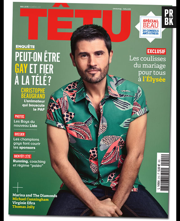 Christophe Beaugrand en Une du magazine Têtu de mai 2015 : "Peut-on être gay et fier à la télé ?"