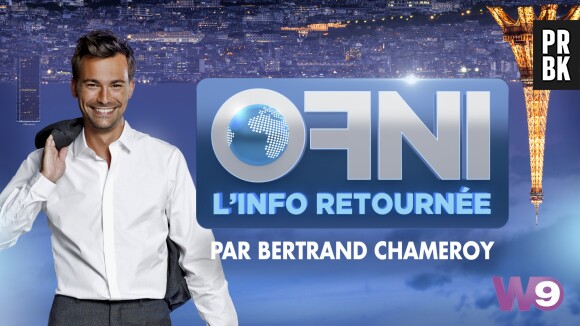Bertrand Chameroy : "OFNI, l'info retournée", sa nouvelle émission arrive sur W9 le 27 septembre 2016