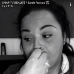 Sarah Fraisou cambriolée, elle fond en larmes sur Snapchat : "J'ai la haine"