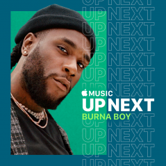 Burna Boy, le roi de l'afro-fusion, invité du Up Next d'Apple Music pour la sortie d'African Giant