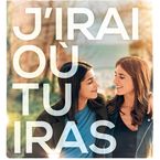 J'irais où tu iras : Géraldine Nakache et Leila Bekhti, soeurs en froid dans la bande-annonce