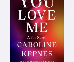 You : la couverture de You Love Me, le 3e roman dédié à Joe Goldberg