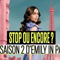Emily in Paris saison 2 : stop ou encore, faut-il continuer à suivre la série avec Lily Collins ?