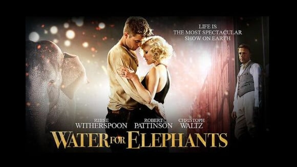 De l'eau pour les éléphants avec Robert Pattinson et Reese Witherspoon ... Une nouvelle bande-annonce (vidéo)