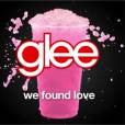 Audio de We Found Love version Glee Club