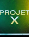 Projet X : la bande annonce VOST