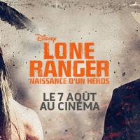 Lone Ranger, naissance d&#039;un héros le 7 août au cinéma