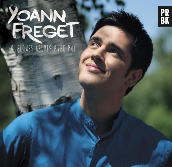 The Voice 3 : Yoann Fréget revient dans les bacs avec son album "Quelques heures avec moi"