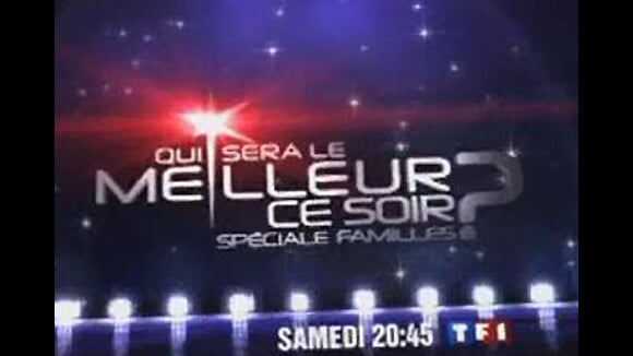 Qui sera le meilleur ce soir ? Spéciale familles sur TF1 ce soir ... samedi 17 avril 2010