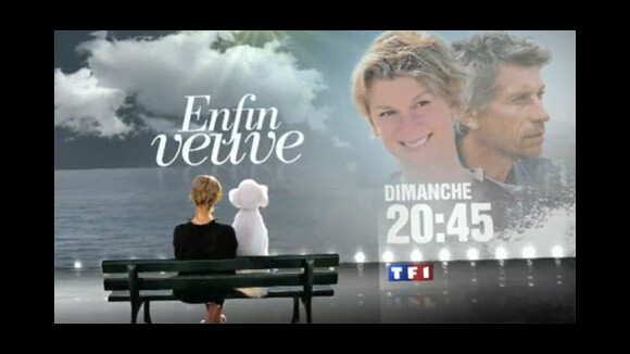 Enfin veuve ... sur TF1 ce soir dimanche 5 septembre 2010 ... bande annonce