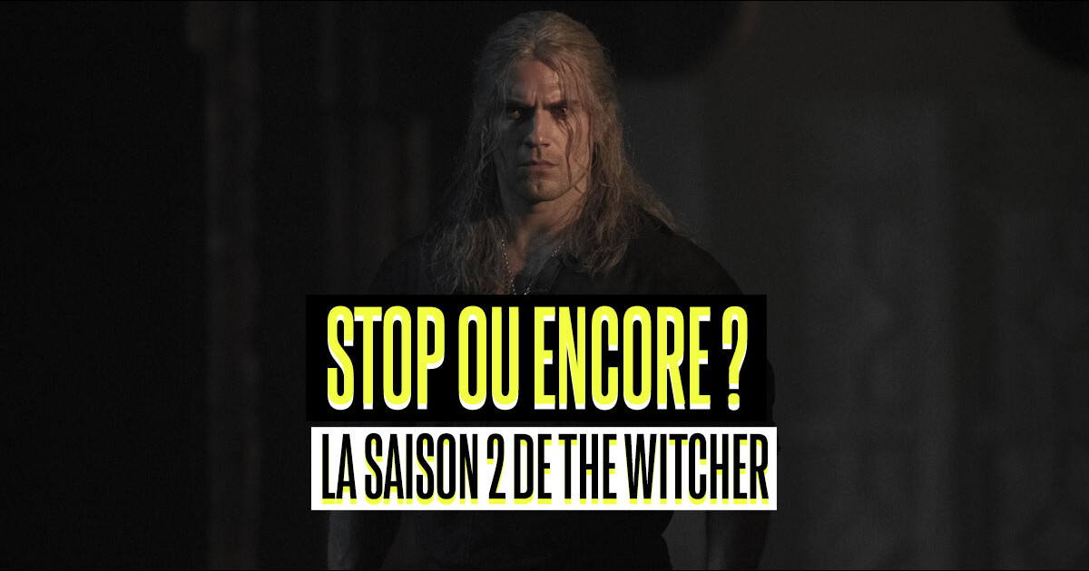 The Witcher saison 2 : stop ou encore, on continue à suivre les