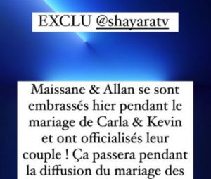 D'après Shayara TV, Allan et Maissane se sont remis ensemble au mariage de Kévin et Carla.