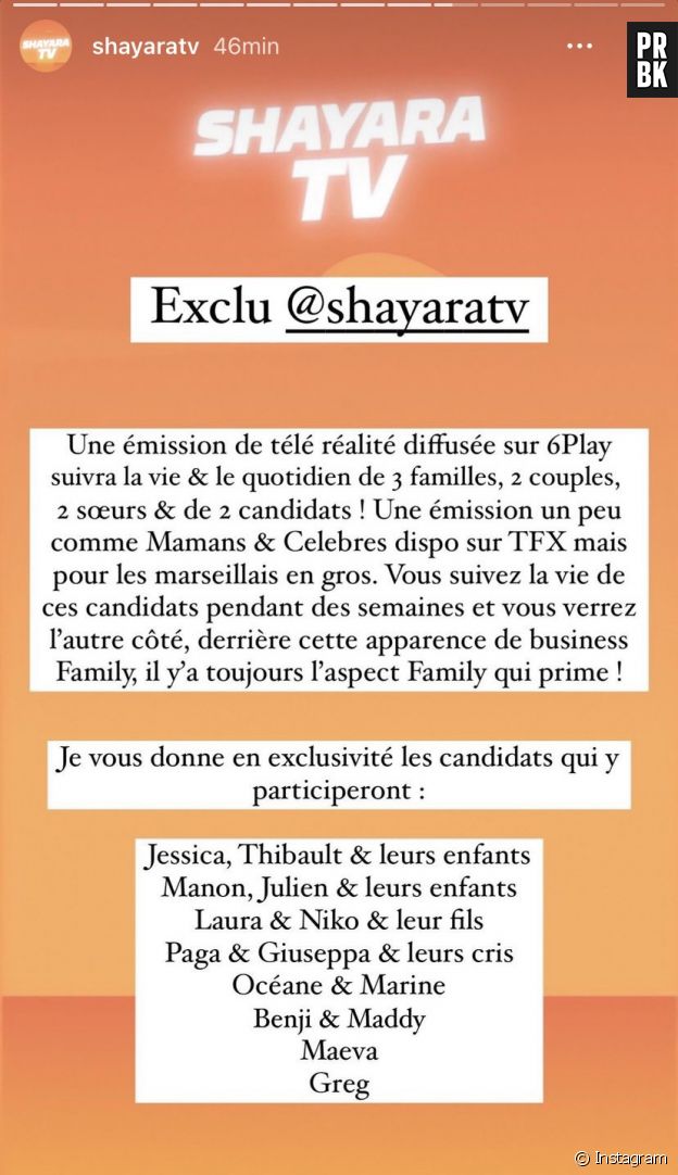 C'est la famille va permettre de suivre les candidats dans leurs quotidiens.