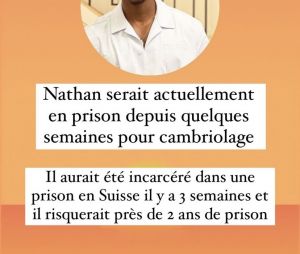D'après Shayara TV, Nathan serait en prison.