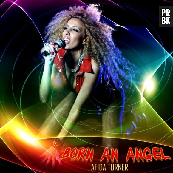 Afida Turner - Born An Angel, son nouveau single