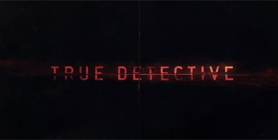  True Detective qui sera au casting de la saison 2 ? 