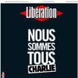  Charlie Hebdo : la Une de Lib&eacute;ration au lendemain de l'attentat terroriste qui a co&ucirc;t&eacute; la mort &agrave; 12 journalistes et policiers &agrave; Paris 