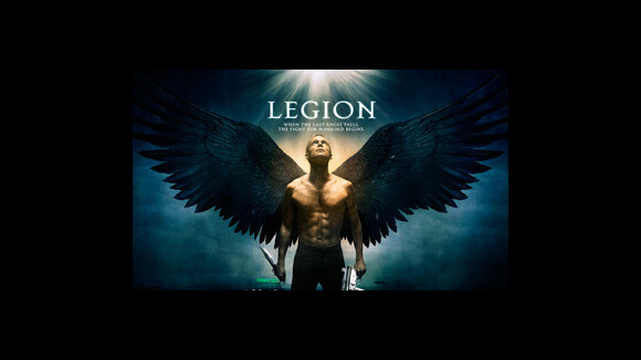Legion ... Vous allez avoir peur des anges
