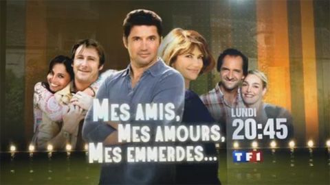 Mes Amis Mes Amours Mes Emmerdes Saison 2 Sur Tf1 Ce Soir Purebreak