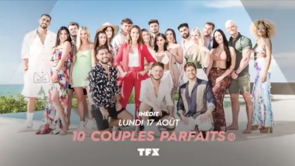 10 couples parfaits 4 : candidats connus, clashs, rapprochements... les premières images dévoilées