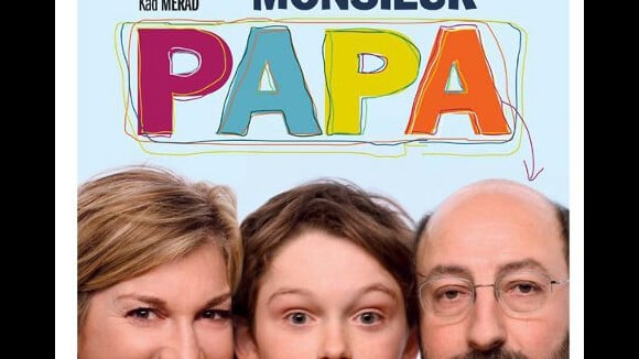 Monsieur Papa VIDEO ... 1ere bande annonce du film de Kad Merad