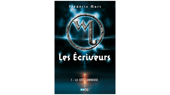 [Autour du livre] - Les écriveurs, tome 1 - La cité lumineuse