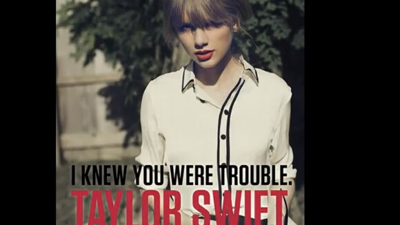 Taylor Swift : I Knew You Were Trouble, nouveau tube, nouvelle histoire de rupture (AUDIO)